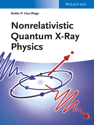 cover image of Nonrelativistic Quantum X-Ray Physics